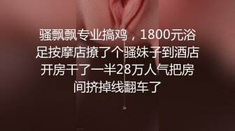 onlyfans极品尤物! 巨乳女神 babynookie 口交深喉 自慰露出 口爆啪啪2