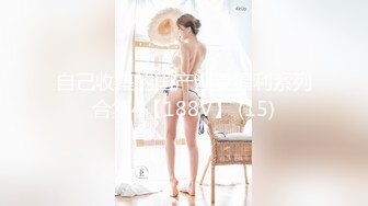 【极品❤️美少女】鹤酱✿妙龄洛丽塔反差小母狗阳具速插嫩穴白浆泛滥主人操我~啊淫荡催精高潮不断放尿自饮