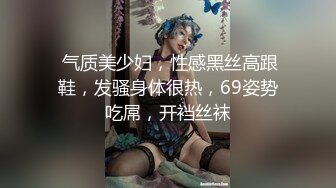 有一个好色的女友又会口，不但技术好还主动，声音更勾魂摄魄的女友是啥感觉？