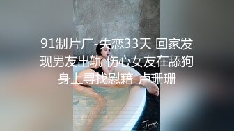 微胖女大四三坑很喜欢穿裙子声音嗲嗲的是个小夹子 小穴无毛好紧 后入do的好爽