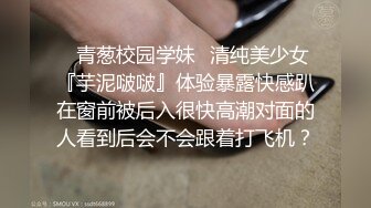 纯欲系清纯美少女，露奶护士情趣装，扭腰摆臀诱惑，棒子猛捅骚逼，淫水白浆直流，无毛骚逼骑乘位