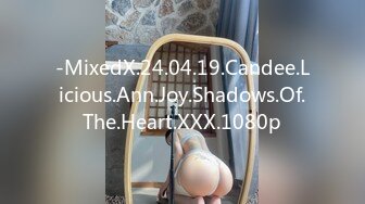 -MixedX.24.04.19.Candee.Licious.Ann.Joy.Shadows.Of.The.Heart.XXX.1080p