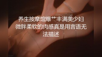 [2DF2]大屌哥【全国会所约妹】酒店约炮两个口活非常不错的肉弹型女技师叫床功夫好_evMerge [BT种子]