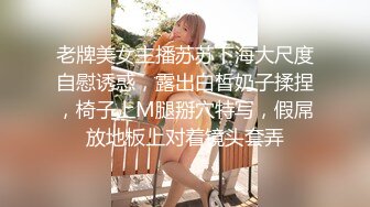  熟女东北大骚逼媚儿做爱姿势太强了，四个小时狂要榨干小伙子，鸡巴都变瘦了，太淫荡啦！